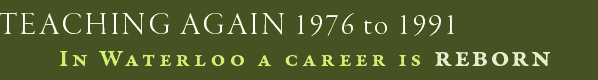 Teaching Again 1976 to 1991